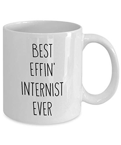 Mugs for Internist Best Effin' Internist Ever Funny Coffee Mug Tea Cup Fun Inspirational Mug Idea