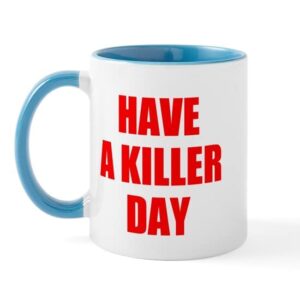 cafepress dexter’s have a killer day mug ceramic coffee mug, tea cup 11 oz