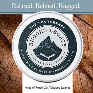 Rugged Legacy - Beard Balm, The Southerner 2oz Beard Balm for Men, Scented Beard Balm with a Hint of Fresh Cut Tobacco Leaves, Beard Styling Balm Made with Natural Oils that Enrich Your Entire Beard