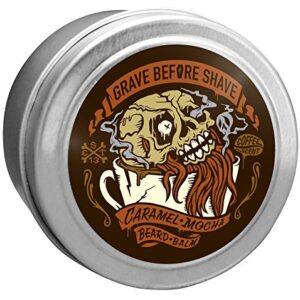 GRAVE BEFORE SHAVE 4 oz Caramel Mocha Blend Beard Balm (Caramel Mocha Coffee scent)