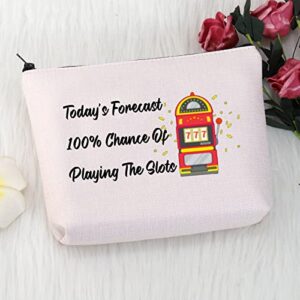 MNIGIU Slot Machine Gift Casino Gambling Makeup Cosmetic Bag Today's Forecast 100% Chance Of Playing The Slots Casino Lover Gift Travel Zipper Pouch (Playing Slots bag)