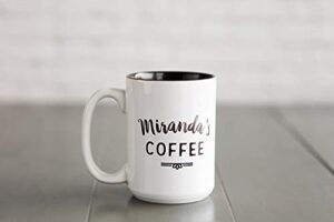 personalized coffee mug with name 15 oz, custom cup for men and women best friends (miranda’s coffee design) – perfect christmas present, stocking stuffers for her