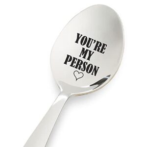 engraved spoon gift for him her | youre my person | valentine’s day gift | christmas gifts | christmas stocking stuffer | long distance gifts | engagement gift | laser engraved spoon 7 inches