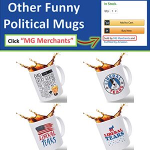 Father's Day Gift Mugs for Dad – “Lib Tears” Funny 14 oz Ceramic Novelty Coffee Mug | Christmas Stocking Stuffer or Birthday Gift for Dad from Son or Daughter | Husband Gifts from Wife | Gift Boxed