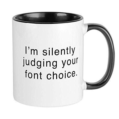 I'm Silently Judging Your Font Choice Mug Ceramic 11oz RINGER Coffee/Tea Cup Gift Stocking Stuffer