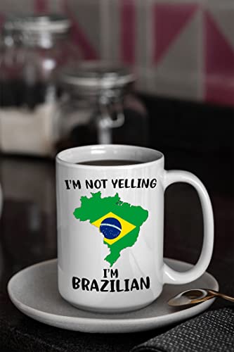 Funny Brazil Pride Coffee Mugs, I'm Not Yelling I'm Brazilian Mug, Gift Idea for Brazilian Men and Women Featuring the Country Map and Flag, Proud Patriot Souvenirs and Gifts