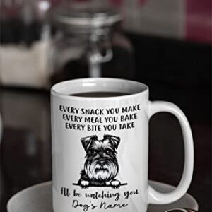 Personalized Miniature Schnauzer Coffee Mug, Every Snack You Make I'll Be Watching You, Customized Dog Mugs for Mom Dad, Gifts for Dog Lover, Mothers Day, Fathers Day, Birthday Presents