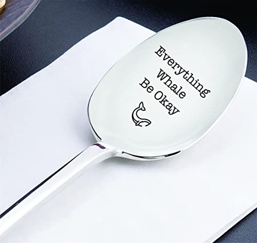 Positive Affirmation Gift | Motivation Inspirational Gift For Men Women | Gift For Coworker Friend | Pandemic Gift - Get Well Spoon Gift | Everything Whale Be Ok Funny Engraved Spoon - 7 Inch Spoon