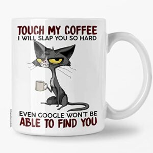 switzer kreations grumpy cat mug, touch my coffee i’ll slap you so hard even google won’t be able to find you, ceramic coffee mug, sarcasm, any occasion gift, 11 ounces