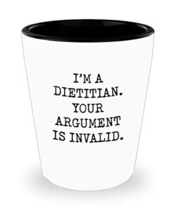 for dietitian i’m a dietitian your argument is invalid funny gag witty ideas drinking shot glass shooter birthday stocking stuffer