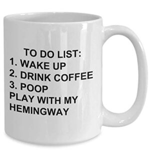 Hemingway Mug for Animal Lovers To Do List Funny Coffee Mug Tea Cup Gag Mug for Men Women