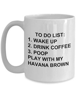 havana brown owner mug cat lovers to do list funny coffee mug tea cup gag mug for men women