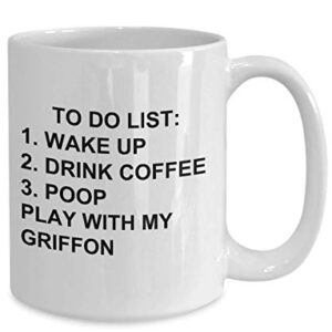 Griffon Owner Mug Dog Lovers To Do List Funny Coffee Mug Tea Cup Gag Mug for Men Women