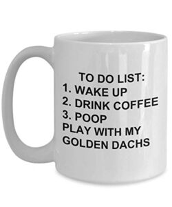 golden dachs owner mug dog lovers to do list funny coffee mug tea cup gag mug for men women