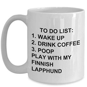 Finnish Lapphund Owner Mug Dog Lovers To Do List Funny Coffee Mug Tea Cup Gag Mug for Men Women