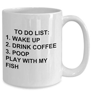 Fish Mug for Animal Lovers To Do List Funny Coffee Mug Tea Cup Gag Mug for Men Women