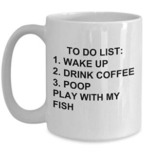 Fish Mug for Animal Lovers To Do List Funny Coffee Mug Tea Cup Gag Mug for Men Women