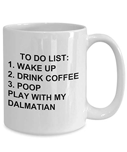 Dalmatian Owner Mug Dog Lovers To Do List Funny Coffee Mug Tea Cup Gag Mug for Men Women