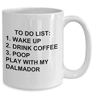 Dalmador Owner Mug Dog Lovers To Do List Funny Coffee Mug Tea Cup Gag Mug for Men Women