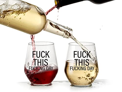 Fuck This Fucking Day - Funny Wine Glass for Women, Coworker Gifts for Women, Men, Friendship Gifts for Women, Best Friend, Boss, Funny Gifts for Her, Birthday Gift for Her 15oz Stemless Wine Glass