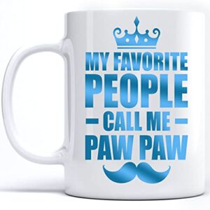 kobalo fathers day gift coffee mug 2022, my favorite people call me paw paw coffee mug best gift for pawpaw, gifts for paw paw, coffee mug gift for father s day