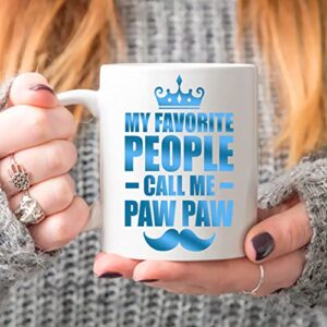 kobalo Fathers Day Gift Coffee Mug 2022, My Favorite People Call Me Paw Paw Coffee Mug Best Gift For PawPaw, Gifts For Paw Paw, Coffee Mug Gift For Father s Day