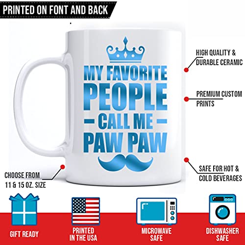 kobalo Fathers Day Gift Coffee Mug 2022, My Favorite People Call Me Paw Paw Coffee Mug Best Gift For PawPaw, Gifts For Paw Paw, Coffee Mug Gift For Father s Day