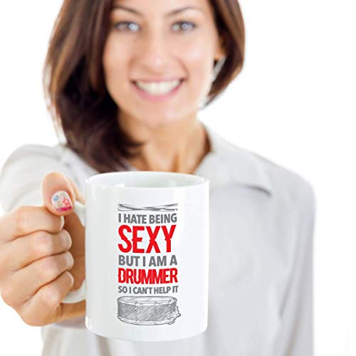 I Hate Being Sexy But I Am A Drummer With Drum Sticks Funny Novelty Coffee & Tea Mug Cup, Décor, Accessories, Supplies, Cool Kitchen Stuff & Stocking Stuffers For Boy & Girl Drummers (15oz)