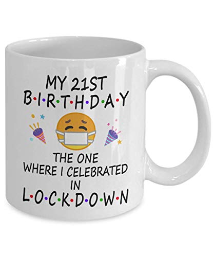 21st Birthday Quarantine Lockdown 2022 For Boys Girls Kids Men Women Him Her | Pandemic Gifts For 21 Years Old | 2002 | 11oz White Mug D221-21