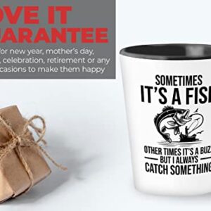 Fishing Lover Shot Glass 1.5oz - I always catch something - Fishing Lovers Fisherman FIshing Rod Bass Hooker Camper Dad Fishing Cup