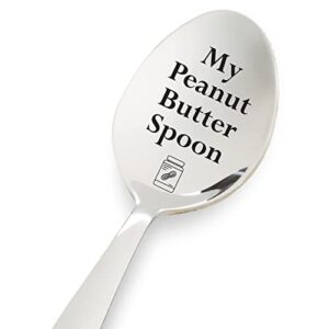 my peanut butter spoon gift for peanut butter lover | gift for mom | birthday gift for friends coworker | christmas gift for him her | gift for dad grandpa kids |gift for men women who have everything