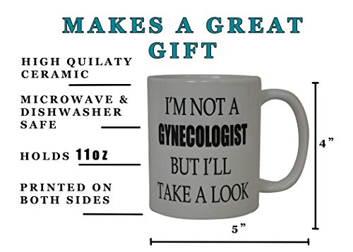 Rogue River Tactical Best Funny Dirty Coffee Mug - I'M Not a Gynecologist Sarcastic Novelty Cup, Gag Gift Idea for Men, 11 Oz, White