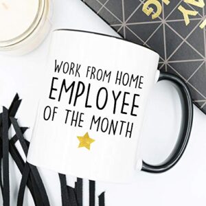 YouNique Designs Work from Home Employee Of The Month Mug, 11 Ounces, Funny Employee Appreciation Coffee Mug, Work From Home Cup (Black Handle)