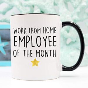 YouNique Designs Work from Home Employee Of The Month Mug, 11 Ounces, Funny Employee Appreciation Coffee Mug, Work From Home Cup (Black Handle)