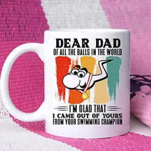 kobalo Christmas 2022 Mug Gifts For Dad, Dear Dad Of All The Balls In The World I'm Glad That I Came Out Of Yours Funny Novelty Coffee Mugs White 11 oz 15 Ounces, Birthday Gift for Dad