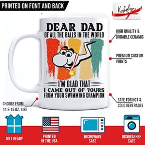 kobalo Christmas 2022 Mug Gifts For Dad, Dear Dad Of All The Balls In The World I'm Glad That I Came Out Of Yours Funny Novelty Coffee Mugs White 11 oz 15 Ounces, Birthday Gift for Dad