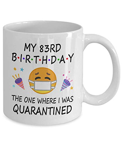 83rd Birthday Quarantine 2022 For Men Women Him Her | Gifts For 83 Years Old Bday Party For Grandma Mom Dad | 1940 | 11oz White Coffee Mug D216-83