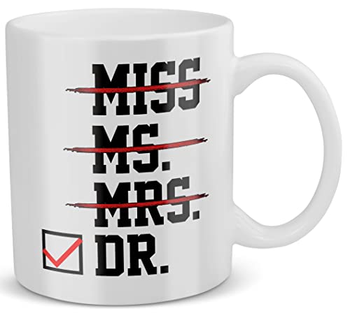 22Feels Funny Female Doctor Mug for Women Doctorate for Her PhD Graduation Ceremony Coffee Cup (11oz)