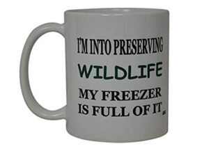 funny hunting coffee mug preserving wildlife novelty cup great gift for men hunter fishing hunting