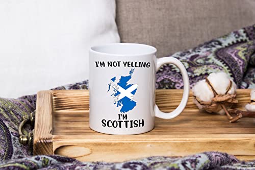 Funny Scotland  Pride Coffee Mugs, I'm Not Yelling I'm Scottish Mug, Gift Idea for Scottish Men and Women Featuring the Country Map and Flag, Proud Patriot Souvenirs and Gifts