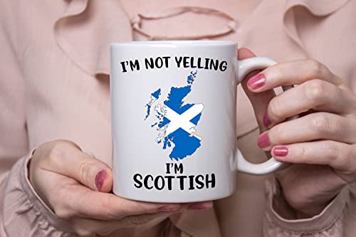 Funny Scotland  Pride Coffee Mugs, I'm Not Yelling I'm Scottish Mug, Gift Idea for Scottish Men and Women Featuring the Country Map and Flag, Proud Patriot Souvenirs and Gifts