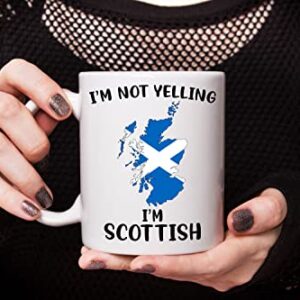 Funny Scotland  Pride Coffee Mugs, I'm Not Yelling I'm Scottish Mug, Gift Idea for Scottish Men and Women Featuring the Country Map and Flag, Proud Patriot Souvenirs and Gifts