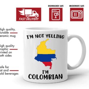 Funny Colombia Pride Coffee Mugs, I'm Not Yelling I'm Colombian Mug, Gift Idea for Colombian Men and Women Featuring the Country Map and Flag, Proud Patriot Souvenirs and Gifts