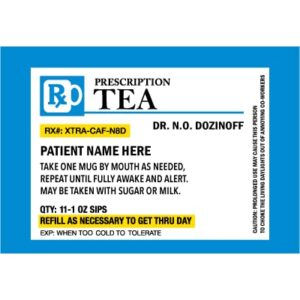 Personalized Prescription Tea Mug - Personalize it with a Custom Name, Great for Birthdays, Holidays, Office Gift, Stocking Stuffers, Gag Gift for Doctors, Nurses, Pharmacists