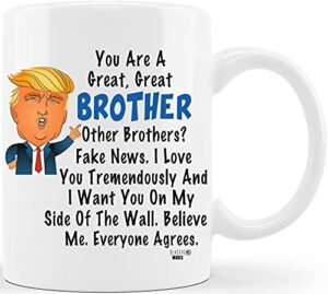 classic mugs donald trump terrific brother fun brother coffee mug cup graduation gag gifts for brother bro men him guy from sister mom dad friend funny gift for brother for christmas birthday