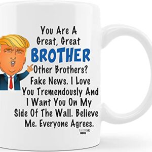 Classic Mugs Donald Trump Terrific Brother Fun Brother Coffee Mug Cup Graduation Gag Gifts for Brother Bro Men Him Guy from Sister Mom Dad Friend Funny Gift for Brother for Christmas Birthday