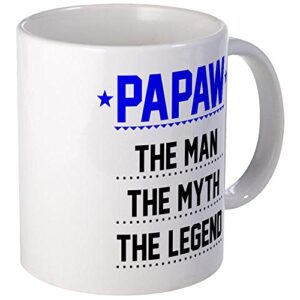 cafepress papaw the man, the myth, the legend mugs ceramic coffee mug, tea cup 11 oz