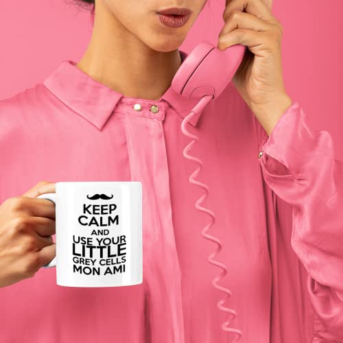 Keep Calm And Use Your Little Grey Cells Mon Ami Mug Gift, White Funny Sarcasm Coffee Cup Novelty