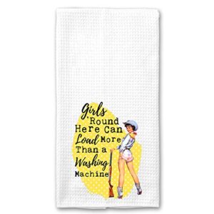 girls around here can load more than a washing machine funny vintage 1950’s housewife pin-up girl waffle weave microfiber towel kitchen linen gift for her bff