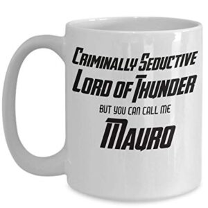 Mauro Coffee Mug Lord of Thunder Funny Gift Ideas Mens First Name Husband Dad Son Brother